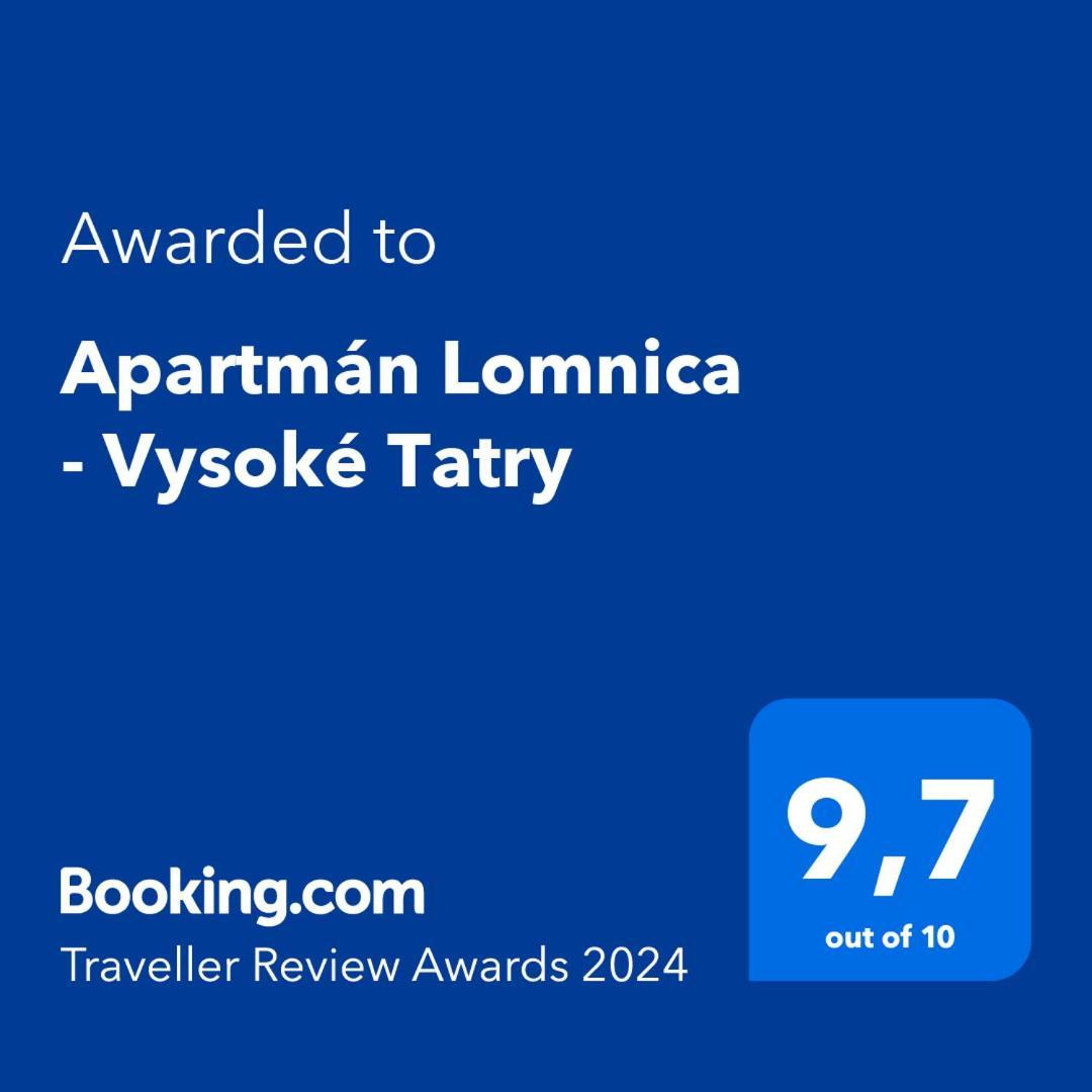 Apartman Lomnica - Vysoke Tatry Vel'ka Lomnica Buitenkant foto
